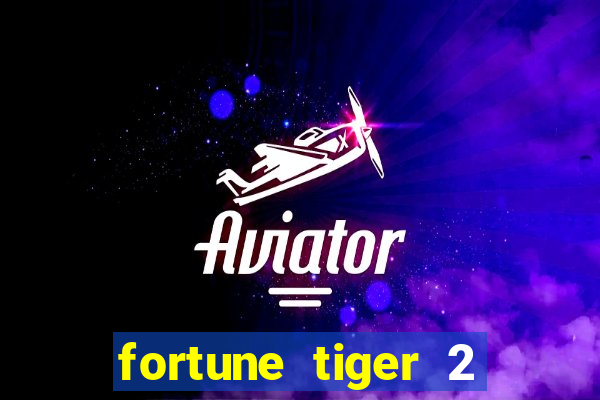 fortune tiger 2 demo revenge